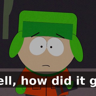 Well, how did it go?