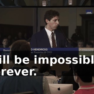will be impossible, forever.
