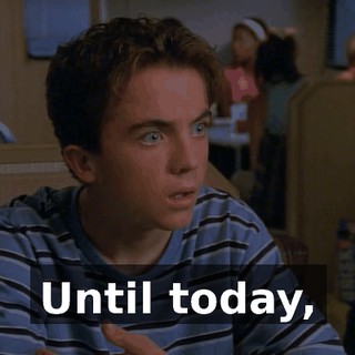 Until today,