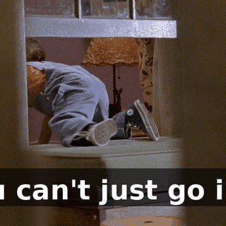 You can't just go into