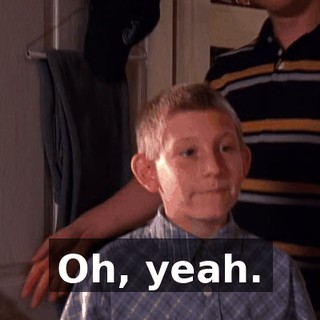 Oh, yeah.