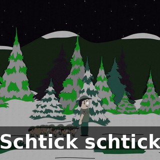 ♪ Schtick schtick ♪