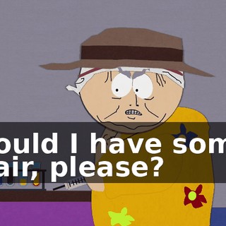 Could I have some hair, please?