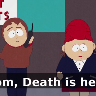 Mom, Death is here,