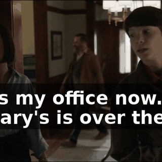 That's my office now. And, uh, Gary's is over there.