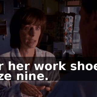 for her work shoes. Size nine.