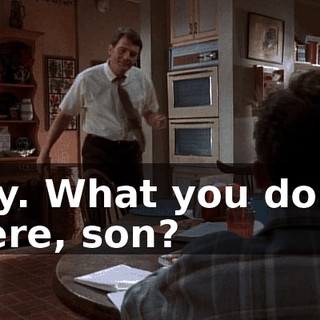 Hey. What you doing there, son?