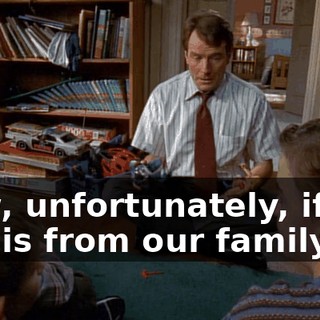 Now, unfortunately, if the boy is from our family,