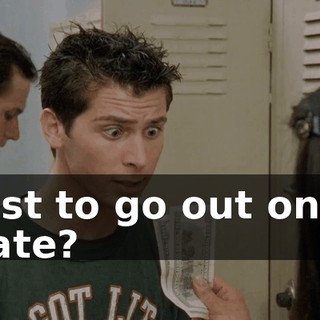 Just to go out on a date?
