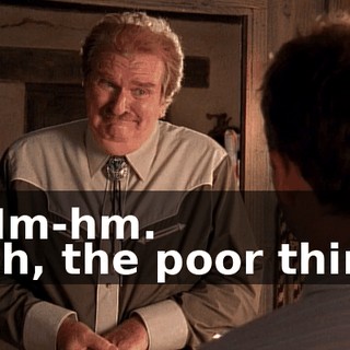 - Mm-hm. - Oh, the poor thing.