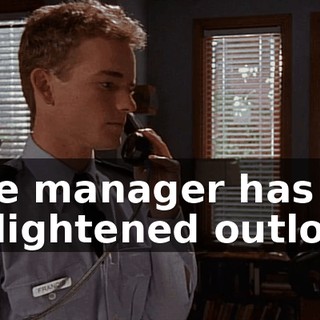 The manager has an enlightened outlook