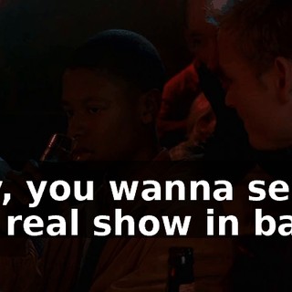 Hey, you wanna see the real show in back?