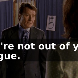 You're not out of your league.