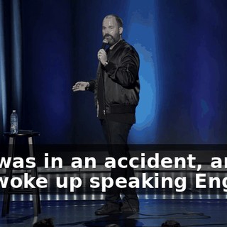 She was in an accident, and she woke up speaking English,