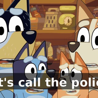 Let's call the police!