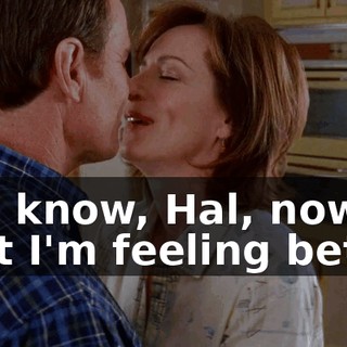 You know, Hal, now that I'm feeling better