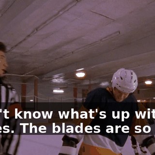 I don't know what's up with my skates. The blades are so dull.