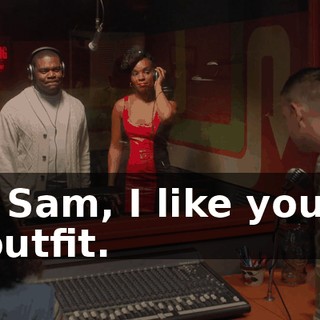 - Sam, I like your outfit.
