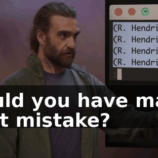 Could you have made that mistake?
