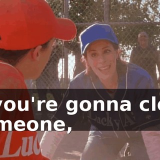 If you're gonna cleat someone,
