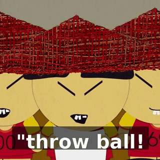 "throw ball!