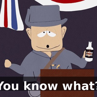 You know what?