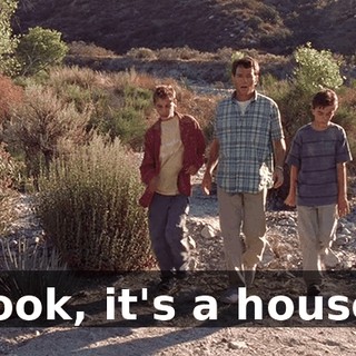 Look, it's a house!