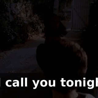 I'll call you tonight.