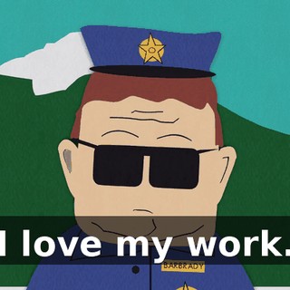 I love my work.