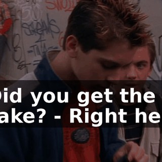 - Did you get the snake? - Right here.