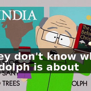 ♪ They don't know what Rudolph is about ♪