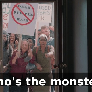 Who's the monster?