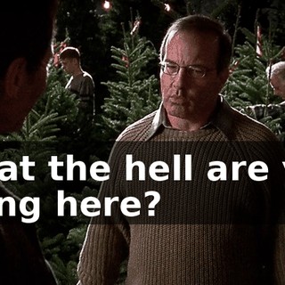 What the hell are you doing here?