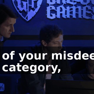 all of your misdeeds by category,