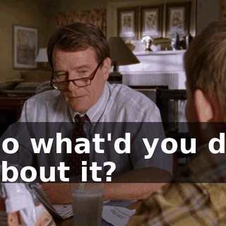 So what'd you do about it?