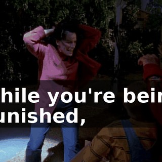 While you're being punished,