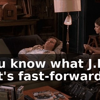 You know what J.D.? Let's fast-forward.