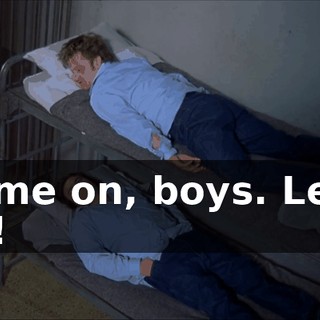 Come on, boys. Let's go!