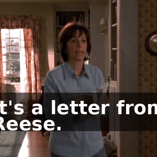 It's a letter from Reese.