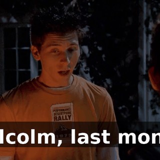 Malcolm, last month,