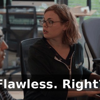 Flawless. Right?
