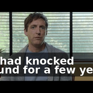 We had knocked around for a few years,