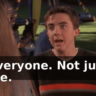Everyone. Not just me.