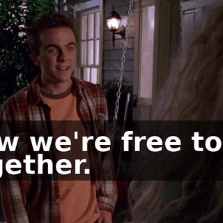 Now we're free to be together.