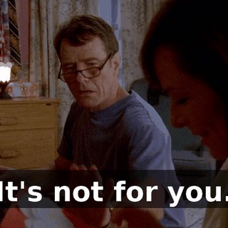 It's not for you.