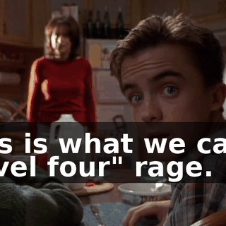 This is what we call a "level four" rage.