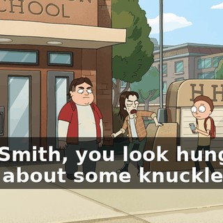 Hey Smith, you look hungry! How about some knuckle pie?