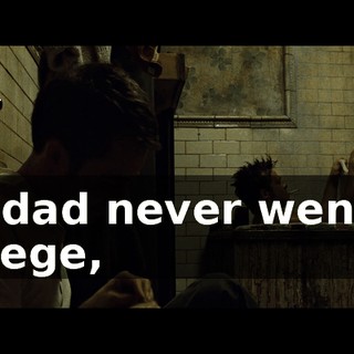 My dad never went to college,