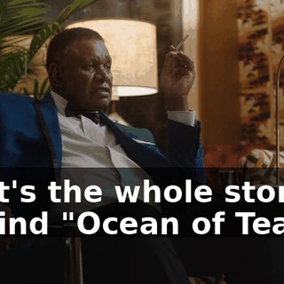 That's the whole story behind "Ocean of Tears."
