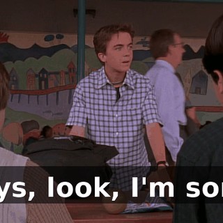 Guys, look, I'm sorry.